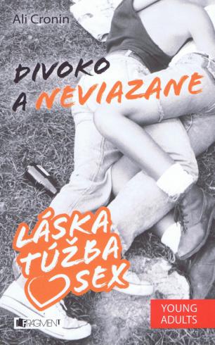 DIVOKO A NEVIAZANE