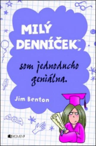 MILY DENNICEK, SOM JEDNODUCHO GENIALNA