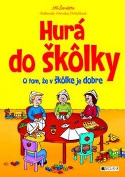 HURA SKOLKY - O TOM, ZE V SKOLKE JE DOBRE