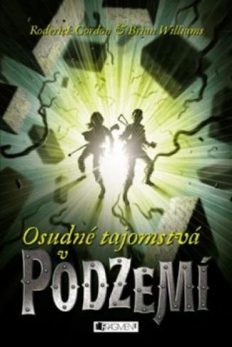 OSUDNE TAJOMSTVA V PODZEMI