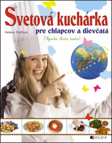 SVETOVA KUCHARKA PRE CHLAPCOV A DIEVCATA