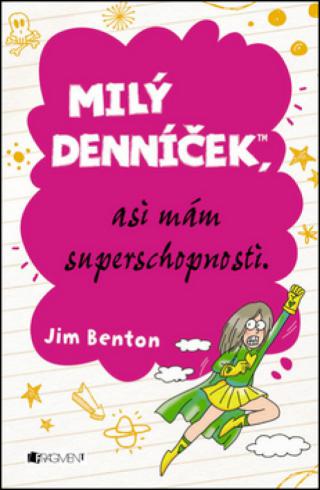 MILY DENNICEK, ASI MAM SUPERSCHOPNOSTI.
