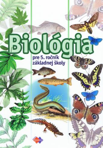 BIOLOGIA PRE 5. ROCNIK ZAKLADNEJ SKOLY