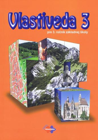 VLASTIVEDA PRE 3. ROCNIK ZAKLADNEJ SKOLY