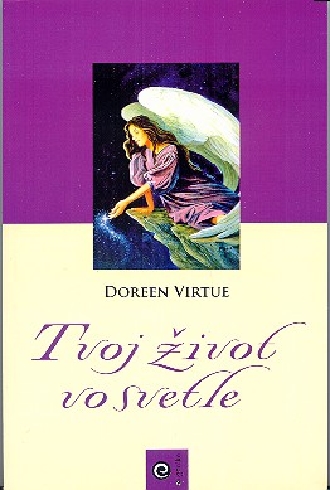 TVOJ ZIVOT VO SVETLE