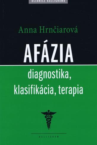 AFAZIA DIAGNOSTIKA, KLASIFIKACIA, TERAPIA