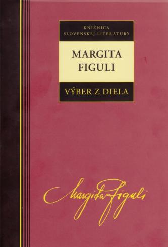 MARGITA FIGULI - VYBER Z DIELA