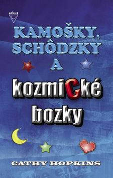 KAMOSKY, SCHODZKY A KOZMICKE BOZKY