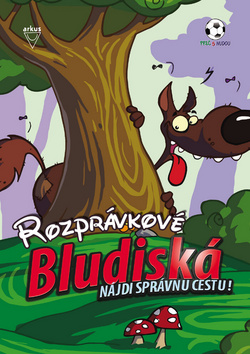 ROZPRAVKOVE BLUDISKA