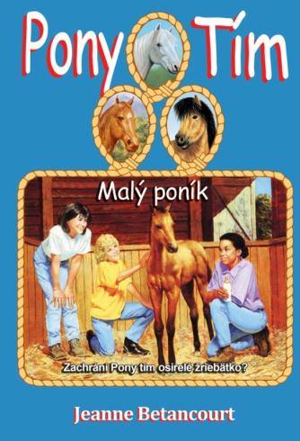 MALY PONIK - PONY TIM
