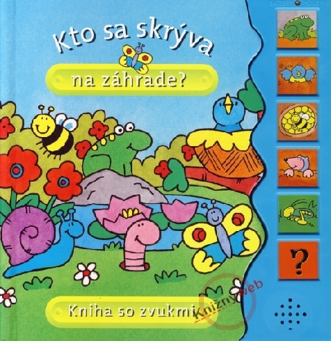 POZRI, KTO SA SKRYVA NA ZAHRADE