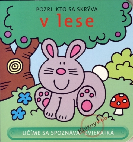 POZRI, KTO SA SKRYVA V LESE