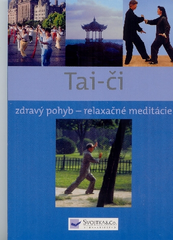 TAI-CI-ZDRAVY POHYB-RELAXACNE MEDITACIE