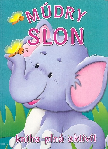 MUDRY SLON - KNIHA PLNA AKTIVIT