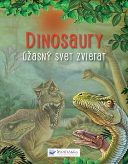 DINOSAURY UZASNY SVET ZVIERAT