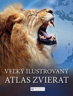 VELKY ILUSTROVANY ATLAS ZVIERAT