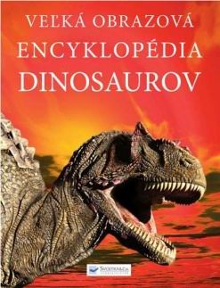 VELKA OBRAZOVA ENCYKLODIA DINOSAUROV