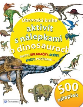 OBROVSKA KNIHA AKTIVIT S NALEPKAMI O DINOSAUROCH