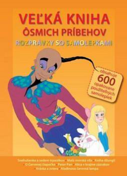 VELKA KNIHA OSMICH PRIBEHOV ROZPRAVKY SO SAMOLEPKAMI