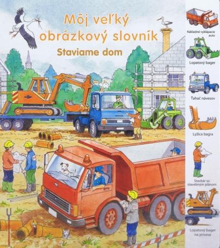 MOJ VELKY OBRAZKOVY SLOVNIK STAVIAME DOM