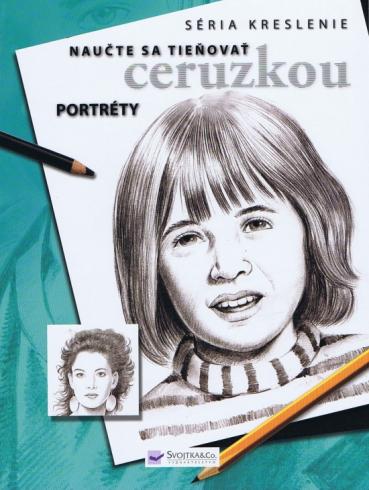 NAUCTE SA TIENOVAT CERUZKOU PORTRETY