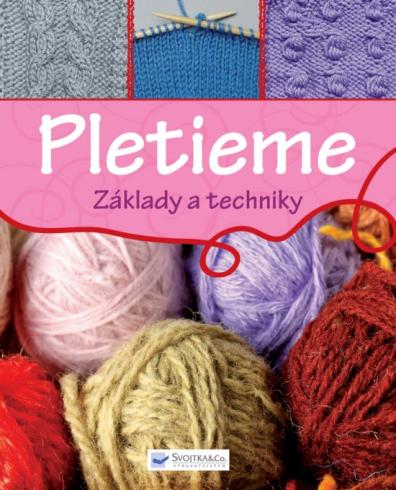 PLETIEME ZAKLADY A TECHNIKY