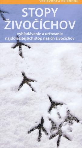 STOPY ZIVOCICHOV - SPRIEVODCA PRIRODOU