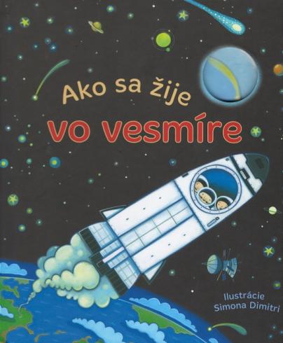 AKO SA ZIJE VO VESMIRE