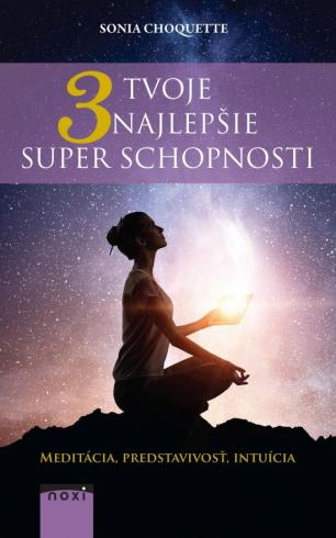 TVOJE 3 NAJLEPSIE SUPER SCHOPNOSTI