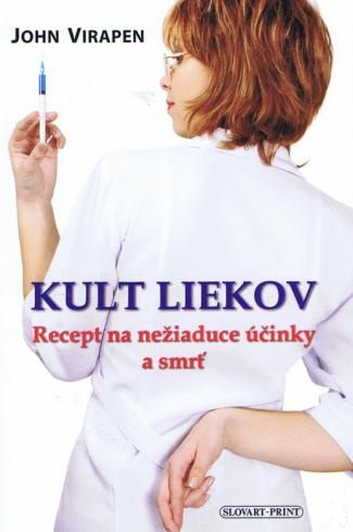 KULT LIEKOV RECEPT NA NEZIADUCE UCINKY A SMRT