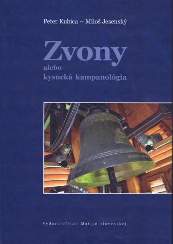 ZVONY ALEBO KYSUCKA KAMPANOLOGIA