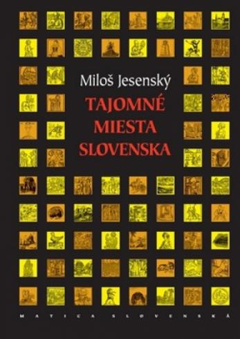 TAJOMNE MIESTA SLOVENSKA