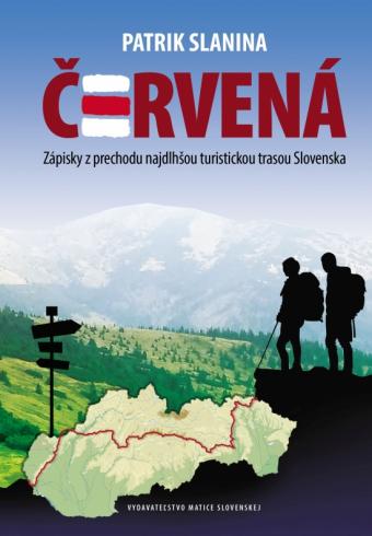 CERVENA ZAPISKY Z PRECHODU NAJDLHSOU TURISTICKOU TRASOU SLOVENSKA