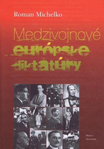 MEDZIVOJNOVE EUROPSKE DIKTATURY