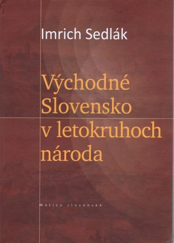 VYCHODNE SLOVENSKO V LETOKRUHOCH NARODA