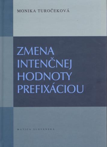 ZMENA INTENCNEJ HODNOTY PREFIXACIOU