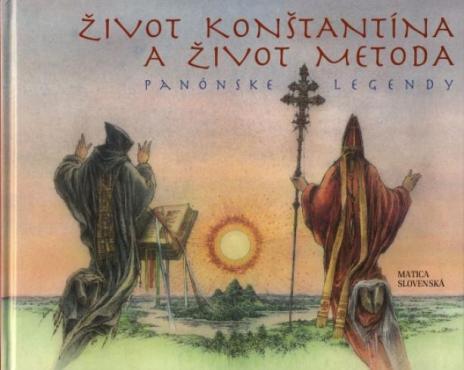 ZIVOT KONSTANTINA A ZIVOT METODA PANONSKE LEGENDY