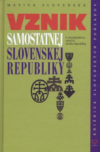 VZNIK SAMOSTATNEJ SLOVENSKEJ REPUBLIKY
