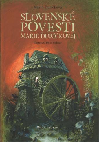 Slovenské povesti Márie Ďuríčkovej