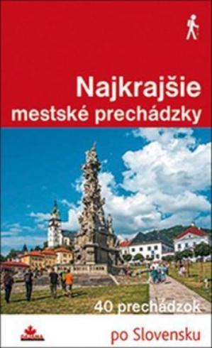 NAJKRAJSIE MESTSKE PRECHADZKY
