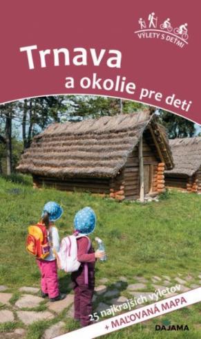 TRNAVA A OKOLIE PRE DETI