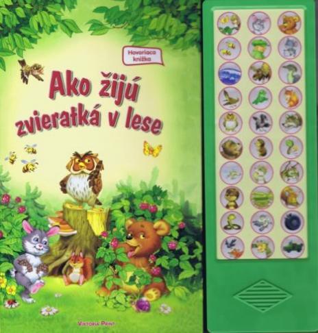 AKO ZIJU ZVIERATKA V LESE