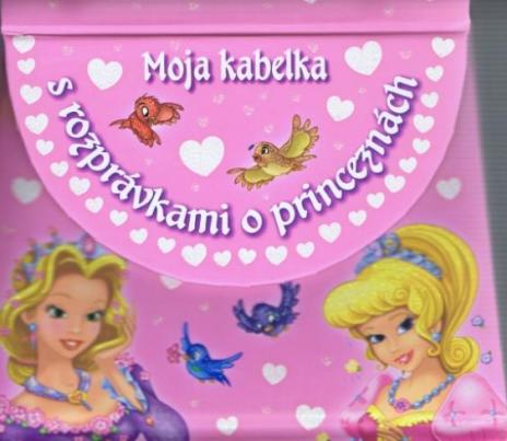 MOJA KABELKA S ROZPRAVKAMI O PRINCEZNACH