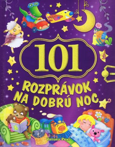 101 ROZPRAVOK NA DOBRU NOC