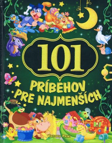 101 PRIBEHOV PRE NAJMENSICH