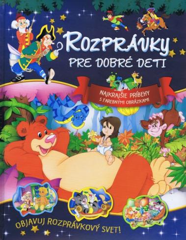 ROZPRAVKY PRE DOBRE DETI