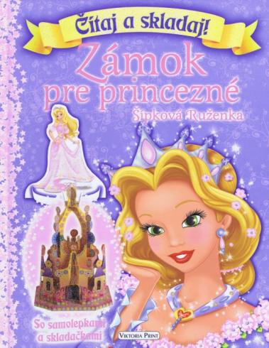 ZAMOK PRE PRINCEZNE - SIPKOVA RUZENKA