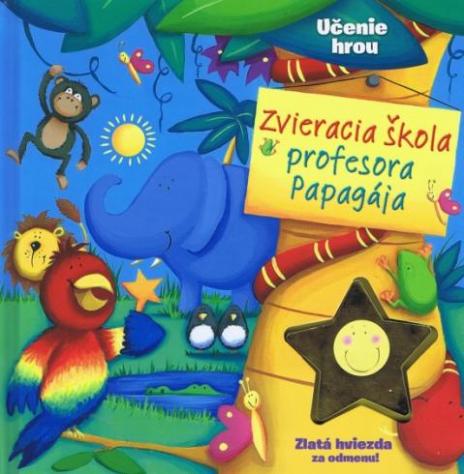 ZVIERACIA SKOLA PROFESORA PAPAGAJA