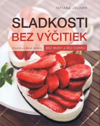 SLADKOSTI BEZ VYCITIEK