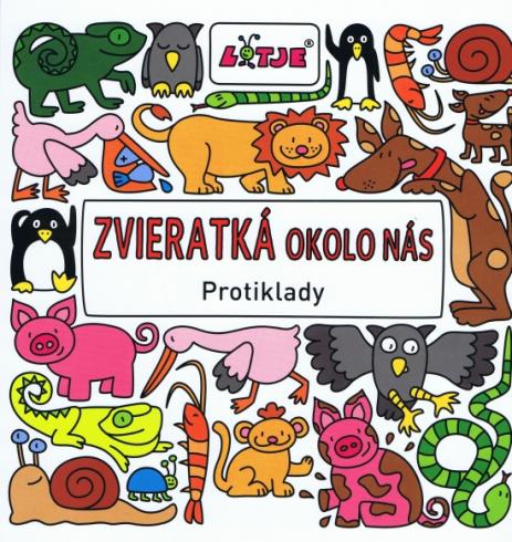 ZVIERATKA OKOLO NAS PROTIKLADY